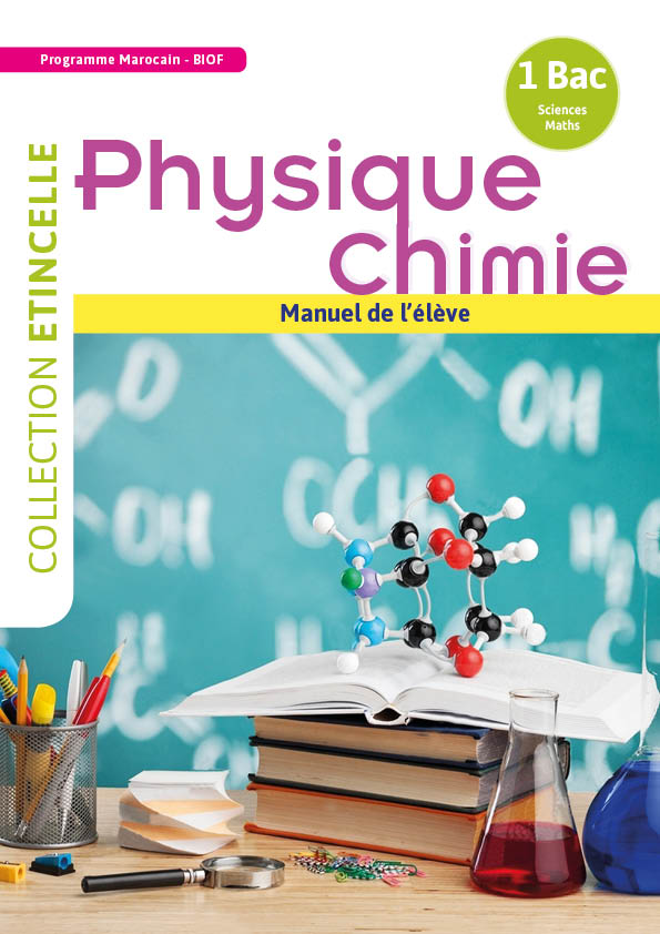 Etincelle Physique Chimie 1 Bac - Sc. Maths